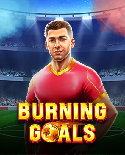 Burning_Goals_420x520